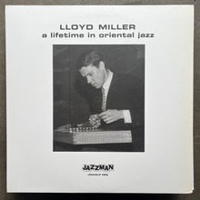 Lloyd Miller – A Lifetime In Oriental Jazz