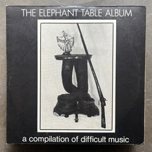 Various – The Elephant Table Album (A Compilation Of Difficult Music)