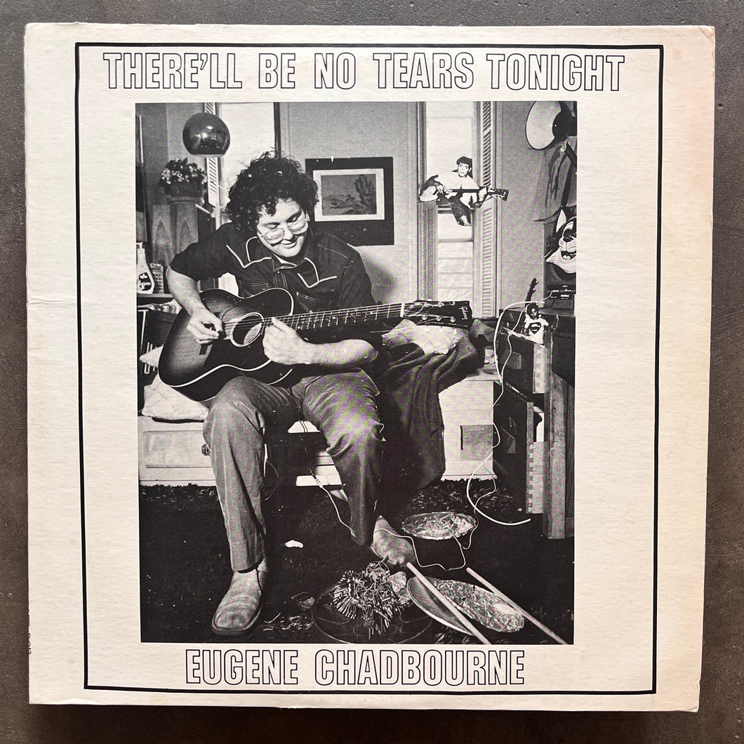 Eugene Chadbourne – There'll Be No Tears Tonight