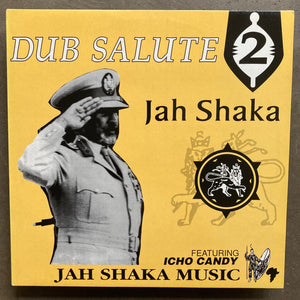 Jah Shaka Featuring Icho Candy – Dub Salute 2