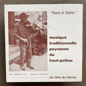 Les Gens De Cherves – Musique Traditionnelle Paysanne Du Haut-Poitou: "Plaine Et Gâtine"