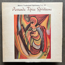 Julio Toledo, Lorenzo Fernández, Parranda Típica Spirituana – Música Tradicional Spirituana Vol. III Parranda Tipica Spirituana