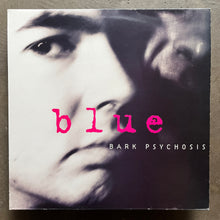 Bark Psychosis ‎– Blue