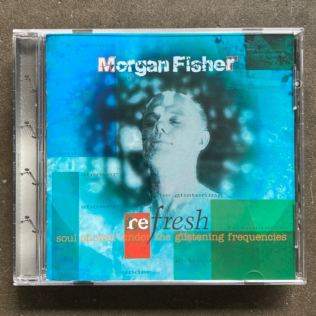 Morgan Fisher – Re Fresh