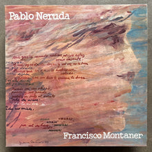 Francisco Montaner – Pablo Neruda