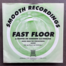 Fast Floor  – Trippin On Sunshine / Timeless