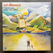 Inti-Illimani 8 - Canción Para Matar Una Culebra