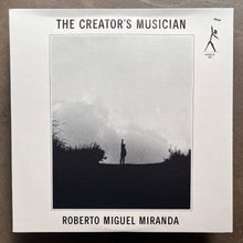 Roberto Miguel Miranda  – The Creator's Musician