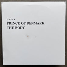 Prince Of Denmark – The Body