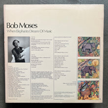 Bob Moses – When Elephants Dream Of Music