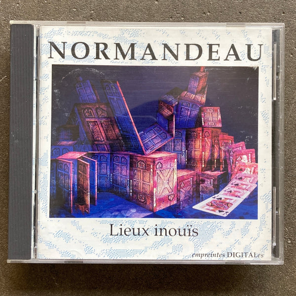 Robert Normandeau – Lieux Inouïs = Unheard-of Places