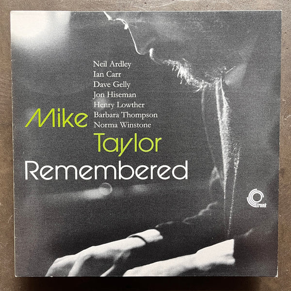 Neil Ardley, Ian Carr, Dave Gelly, Jon Hiseman, Henry Lowther, Barbara Thompson, Norma Winstone – Mike Taylor Remembered