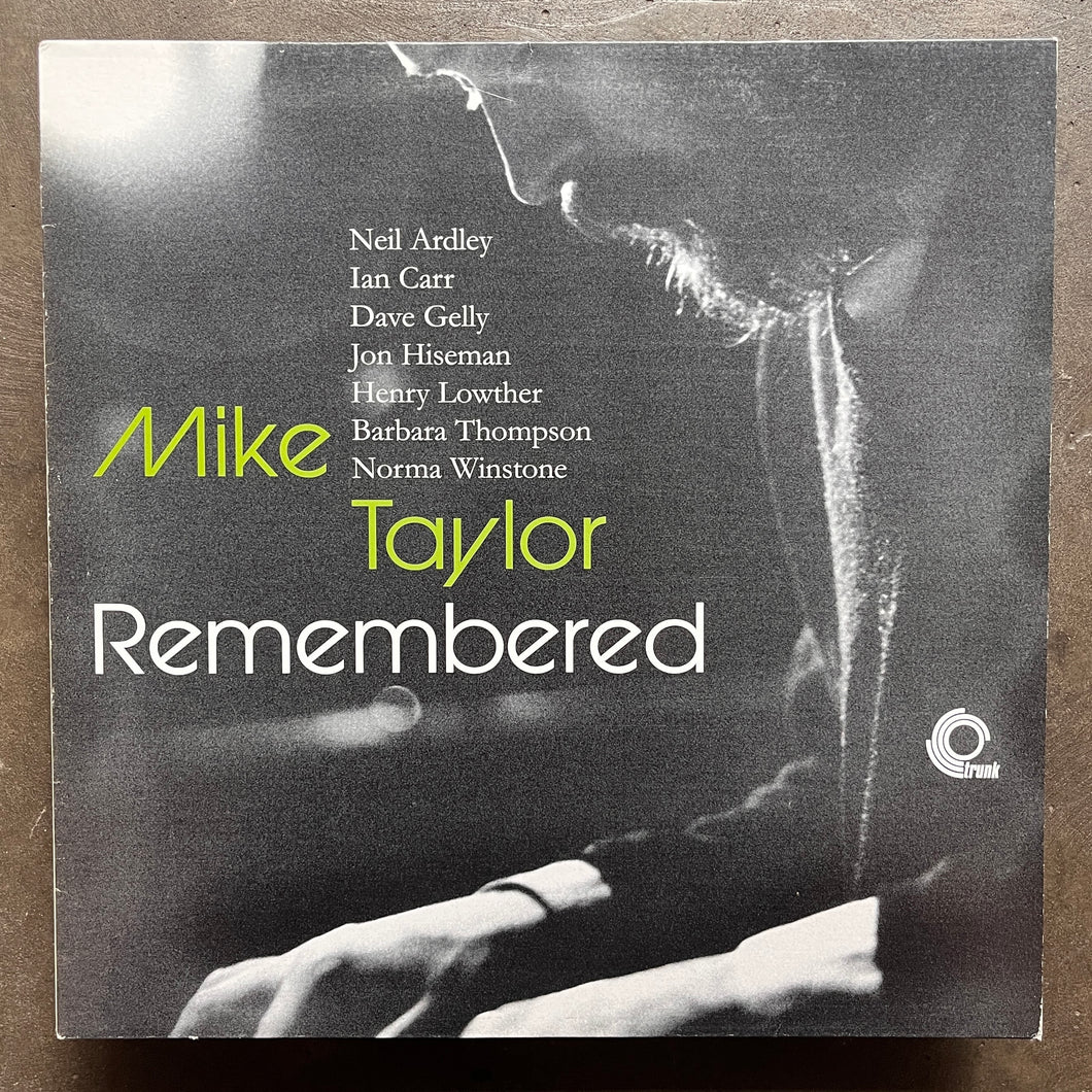 Neil Ardley, Ian Carr, Dave Gelly, Jon Hiseman, Henry Lowther, Barbara Thompson, Norma Winstone – Mike Taylor Remembered