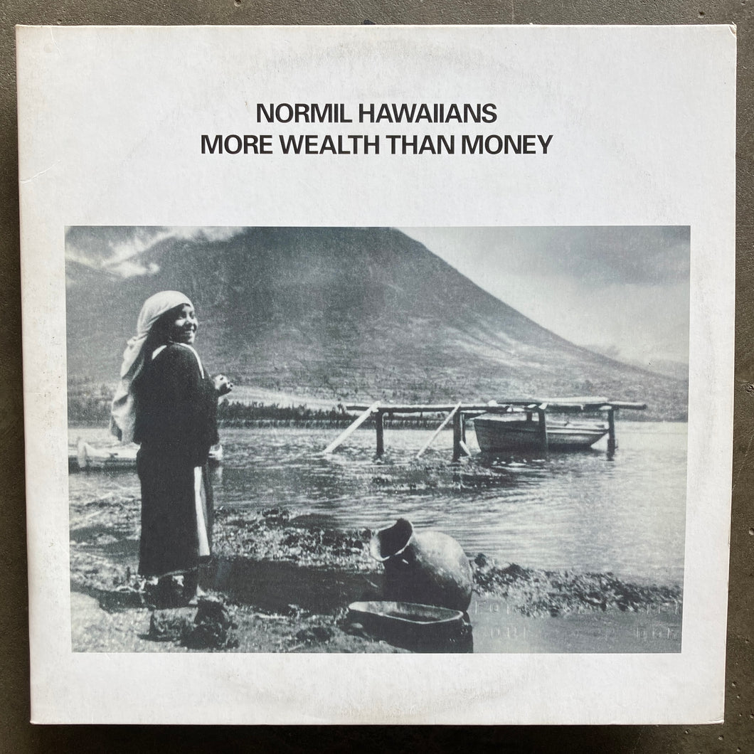 Normil Hawaiians ‎– More Wealth Than Money (RP)