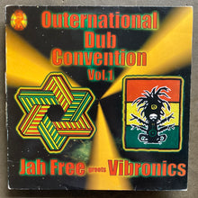 Jah Free Greets Vibronics – Outernational Dub Convention Vol.1