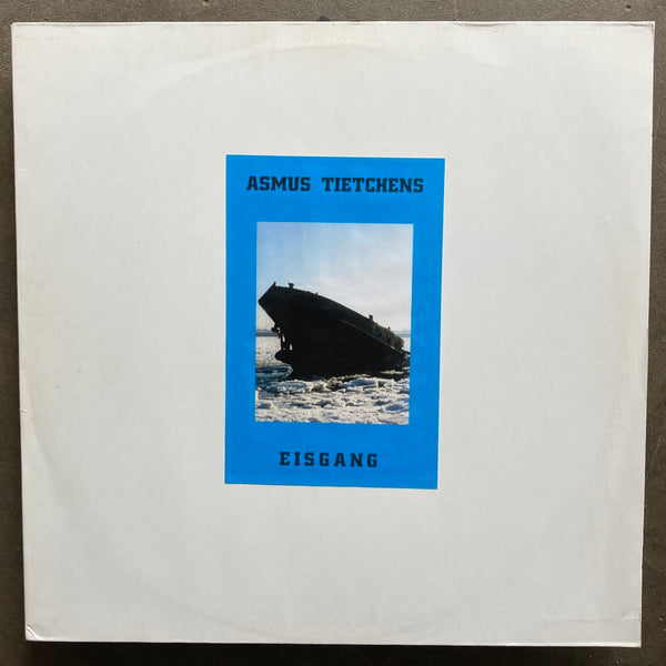 Asmus Tietchens ‎– Eisgang