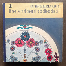 Various – Give Peace A Dance, Volume 2 : The Ambient Collection