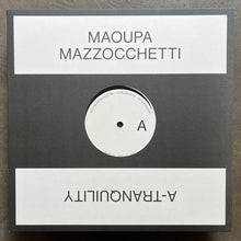 Maoupa Mazzocchetti – A-Tranquility
