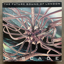 The Future Sound Of London – Cascade