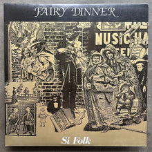 Si Folk – Fairy Dinner