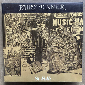 Si Folk – Fairy Dinner