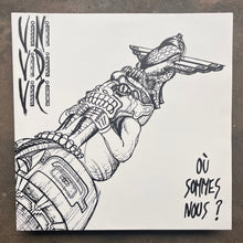 Vini Vidi Vici – Ou Sommes Nous?