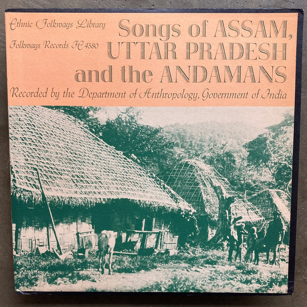 Various – Songs Of Assam, Uttar Pradesh And The Andamans