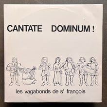Les Vagabonds De St François – Cantate Dominum