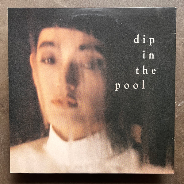 dip in the pool ‎– Dip In The Pool
