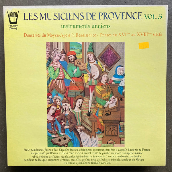 Les Musiciens De Provence – Vol.5 Instruments Anciens-Danceries Du Moyen-Age À La Renaissance-Danses Du XVIème Au XVIIIème Siècle