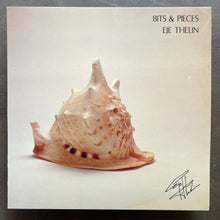 Eje Thelin – Bits & Pieces