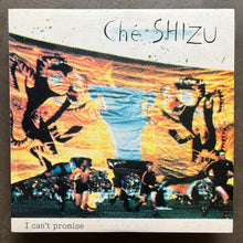 Ché-SHIZU – I Can't Promise = 約束はできない