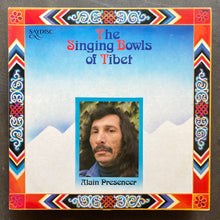 Alain Presencer – The Singing Bowls Of Tibet