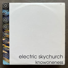 Electric Skychurch – Knowoneness