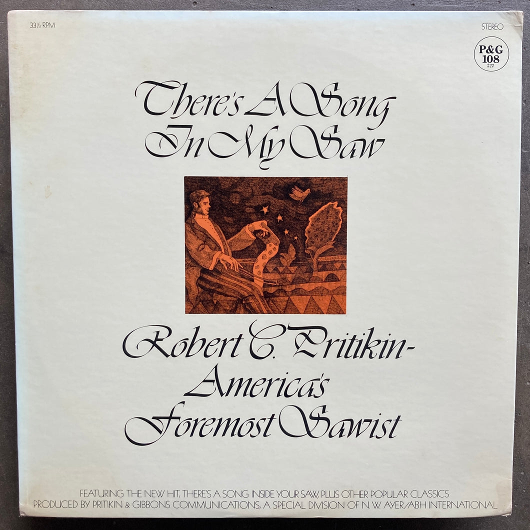 Robert C. Pritiken – There's A Song In My Saw