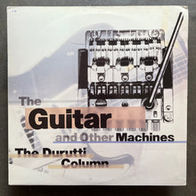 The Durutti Column – The Guitar And Other Machines