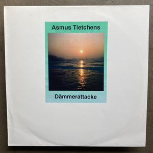 Asmus Tietchens – Dämmerattacke