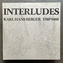 Karl Hans Berger  – Interludes