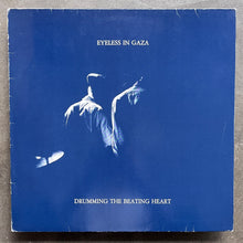 Eyeless In Gaza – Drumming The Beating Heart