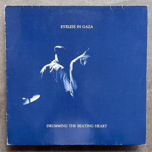 Eyeless In Gaza – Drumming The Beating Heart