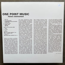 Pekka Airaksinen – One Point Music