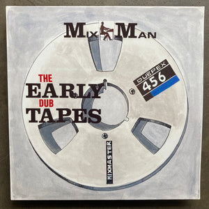 MixMan – The Early Dub Tapes