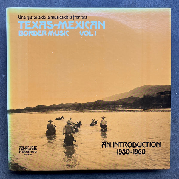 Various – Texas-Mexican Border Music Vol. 1 - An Introduction 1930-1960