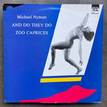 Michael Nyman – And Do They Do / Zoo Caprices