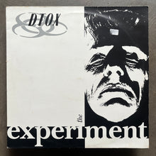 Dtox – The Experiment