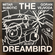 Mitar Subotić, Goran Vejvoda – The Dreambird