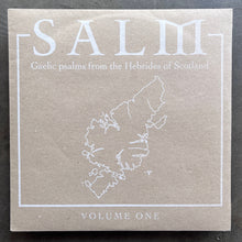 Unknown Artist – Salm: Gaelic Psalms From The Hebrides Of Scotland Volume One