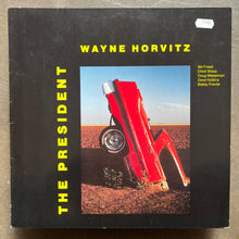 Wayne Horvitz – The President