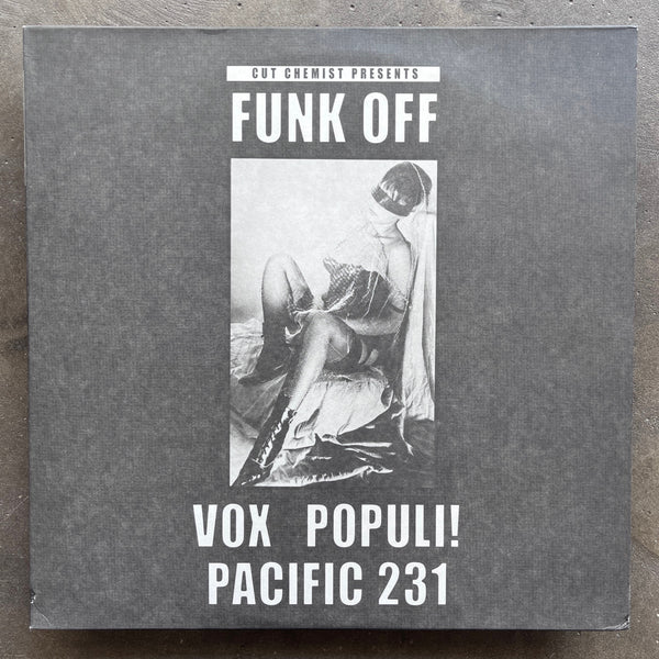 Vox Populi! & Pacific 231  – Cut Chemist Presents Funk Off