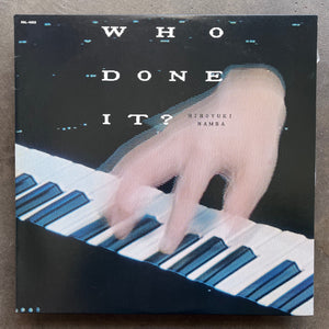 難波弘之 – Who Done It?